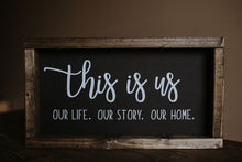 Load image into Gallery viewer, This Is Us - Wood Sign

