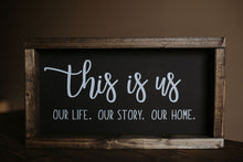 Load image into Gallery viewer, This Is Us - Wood Sign