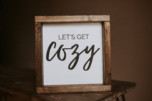 Load image into Gallery viewer, Let's Get Cozy - Wood Sign