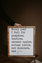 Load image into Gallery viewer, Every Year I Fall For - Wood Sign