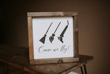 Load image into Gallery viewer, Come, We Fly - Wood Sign