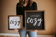Load image into Gallery viewer, Let's Get Cozy - Wood Sign