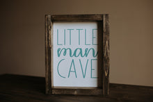 Load image into Gallery viewer, Little Man Cave - Wood Sign