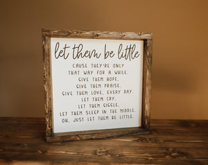 Let them be little - Wood Sign