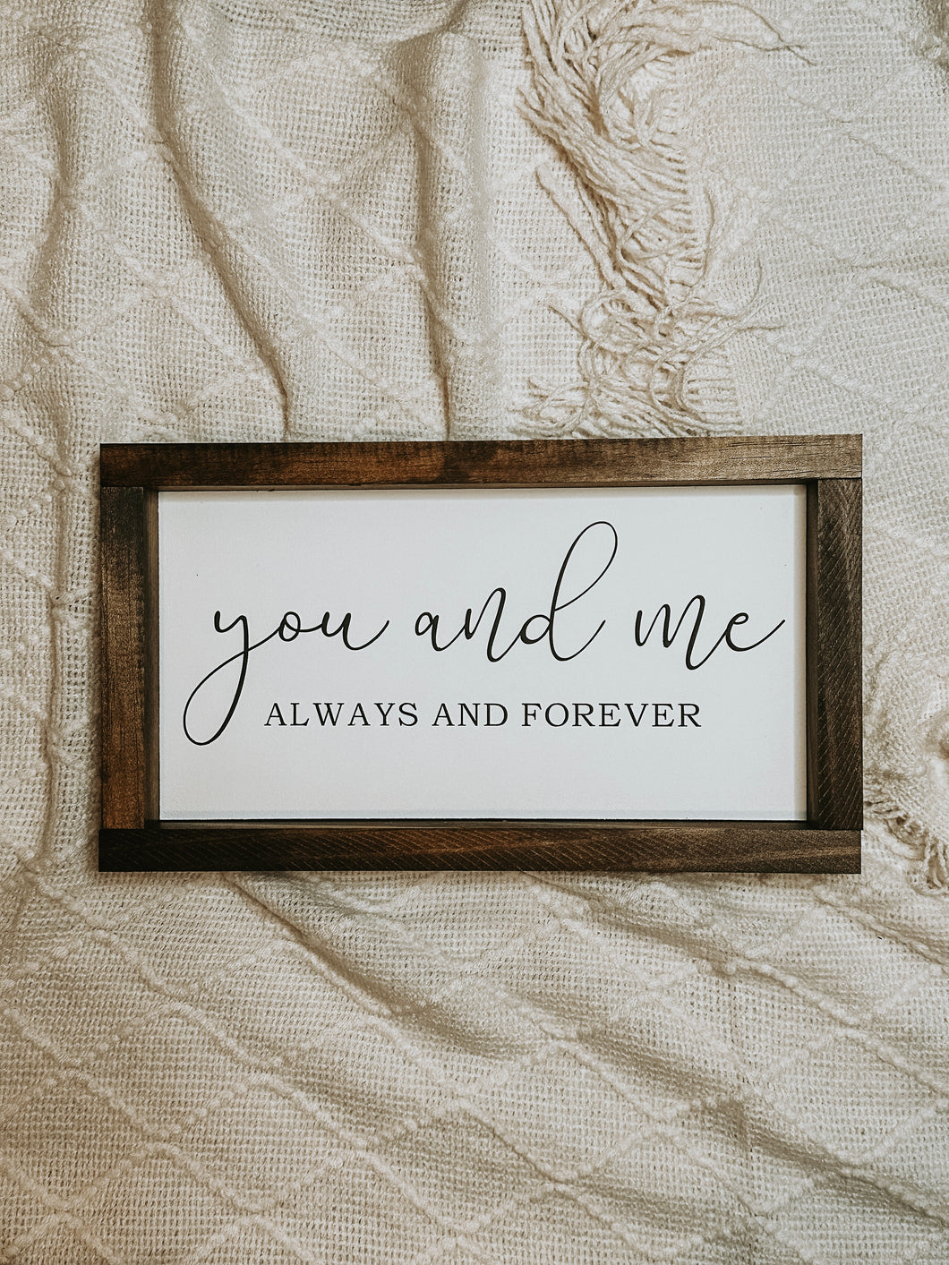 You and me - always and forever