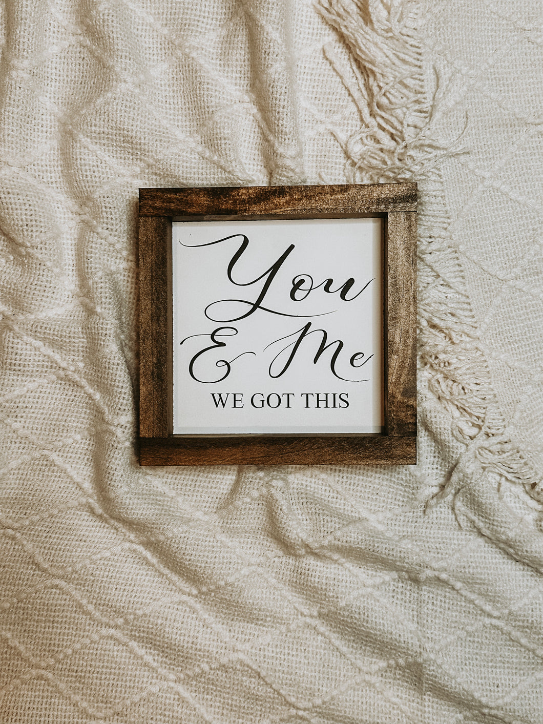 You & Me - We Got This