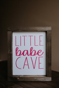 Little Babe Cave - Wood Sign