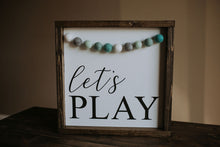 Load image into Gallery viewer, Let&#39;s Play With Garland - Wood Sign
