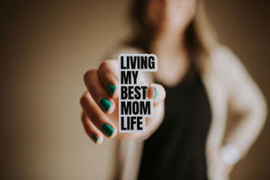 Living My Best Mom Life - Sticker