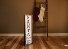 Load image into Gallery viewer, Santa please stop here - Wood Sign
