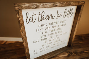 Let them be little - Wood Sign