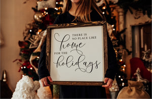 There’s no place like home for the holidays - Wood Sign