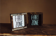 Load image into Gallery viewer, Fart Zone - Wood Sign
