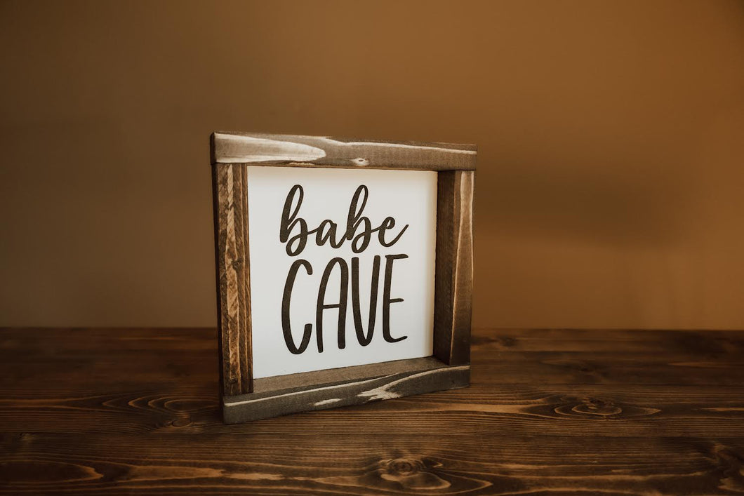 Babe Cave - Wood Sign